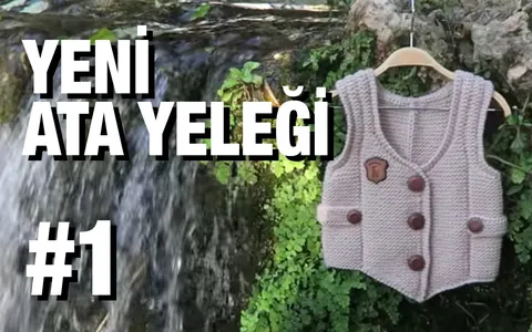 10. Model (Erkek Ata Yeleği)