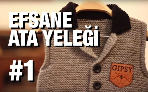 6. Model (Ata Yeleği)