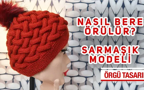 Bir Yumaktan Sarmaşık Bere Modeli. Örgü Modelleri