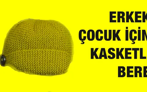 Erkek Çocuklar için Örgüden Kasketli Bere Yapımı