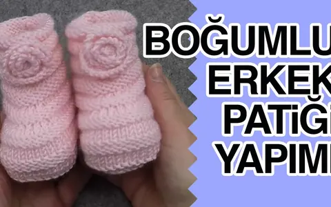 Örgü ile kolayca Boğumlu Bebek Patiği Yapımı