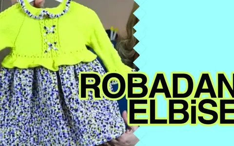 Örgü ile Robadan Kumaş Görünümlü Bebe Elbisesi