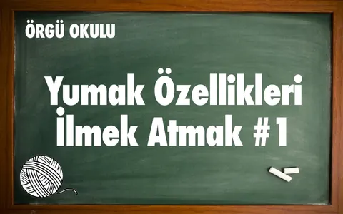 Örgü Okulu #1
