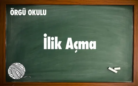 Örgü Okulu #6