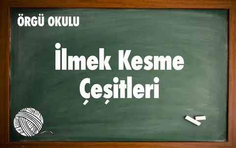 Örgü Okulu #8